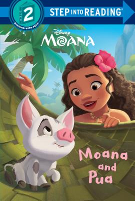 Moana and Pua (Disney Moana) (Step into Reading)