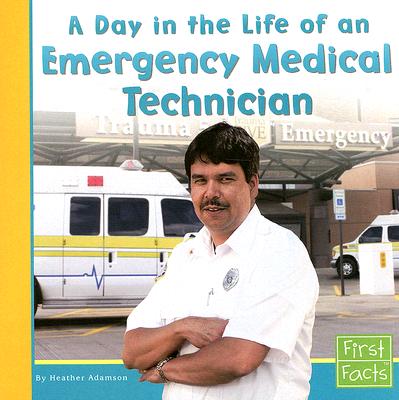 Image for A Day in the Life of an Emergency Medical Technician (Community Helpers at Work)