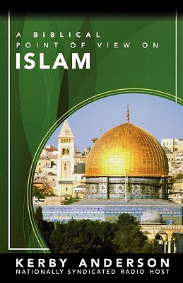 A Biblical Point of View on Islam