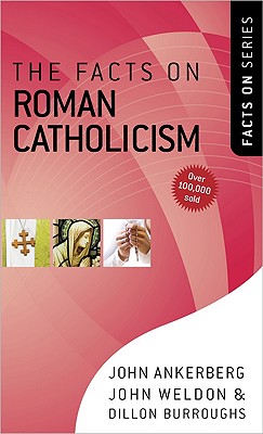 Image for The Facts on Roman Catholicism (The Facts On Series)
