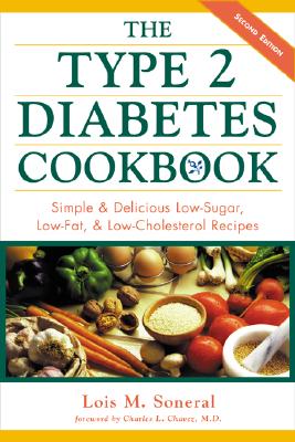 Image for The Type 2 Diabetes Cookbook : Simple & Delicious Low-Sugar, Low-Fat, & Low-Cholesterol Recipes