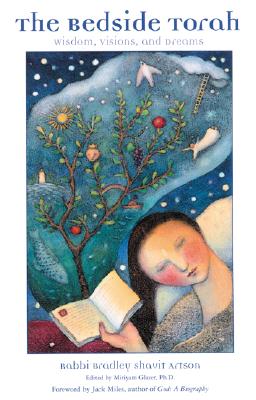 Bedside Torah : Wisdom, Visions, and Dreams