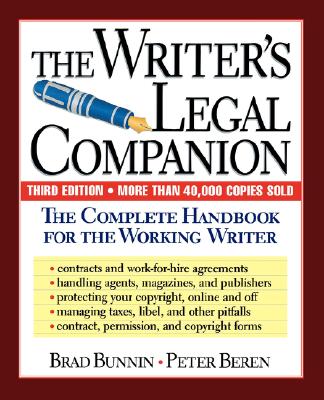 Image for The Writer's Legal Companion: The Complete Handbook For The Working Writer, Third Edition The Writer's Legal Companion: The Complete Handbook For The Working Writer, Third Edition