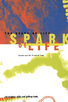 Spark of Life : Darwin and the Primeval Soup