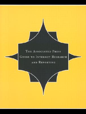 The Associated Press Guide To Internet Research And Reporting