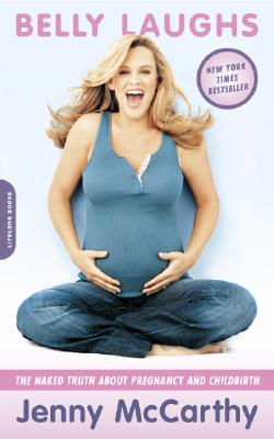 Image for Belly Laughs: The Naked Truth about Pregnancy and Childbirth