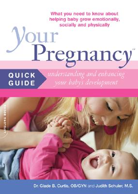 Your Pregnancy Quick Guide: Understanding and Enhancing Your Baby's Development