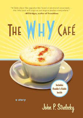 Why Cafe: A Story