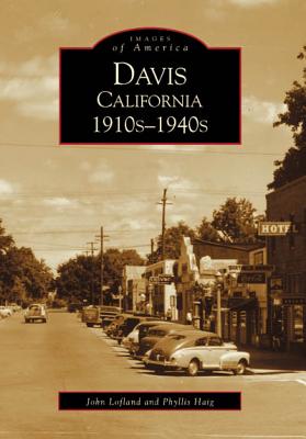 Image for DAVIS, CALIFORNIA 1910S-1940S: IMAGES OF AMERICA SERIES DAVIS, CALIFORNIA 1910S-1940S: IMAGES OF AMERICA SERIES