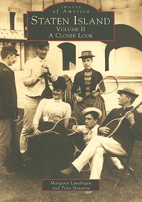 Image for Staten Island, Vol. 2: A Closer Look (Images of America: New York) Staten Island, Vol. 2: A Closer Look (Images of America: New York)