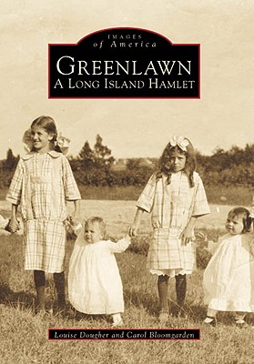 Greenlawn:: A Long Island Hamlet (Images of America)