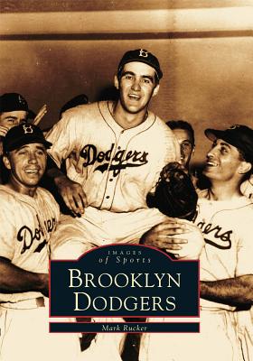 The Brooklyn Dodgers [Images of Sports]