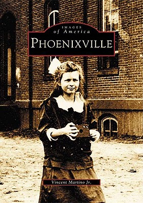 Phoenixville (PA) (Images of America)