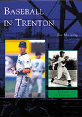 Baseball in Trenton [Images of Baseball]