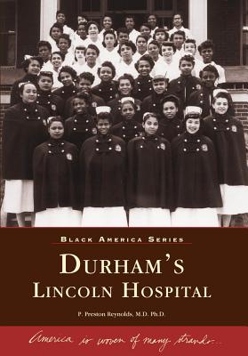 Durham's Lincoln Hospital (Black America Series)