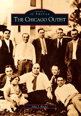 The Chicago Outfit (IL) (Images of America)