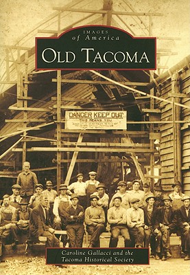 Old Tacoma (Images of America)