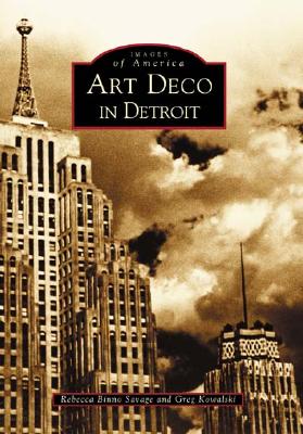 Image for Art Deco in Detroit (Images of America) Art Deco in Detroit (Images of America)
