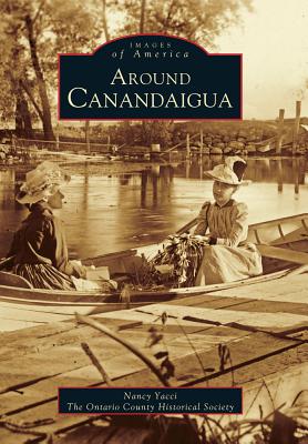 Around Canandaigua (NY) (Images of America)