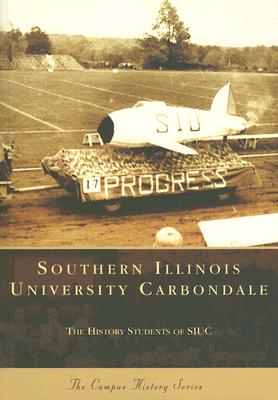 Southern Illinois University Carbondale (IL) (College History Series)