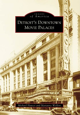 Detroit's Downtown Movie Palaces: Images of America