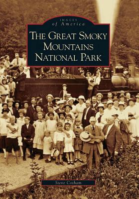 The Great Smoky Mountains National Park [Images of America]