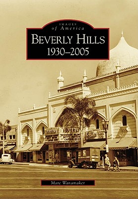 Image for Beverly Hills, 1930-2005 (CA) (Images of America) Beverly Hills, 1930-2005 (CA) (Images of America)