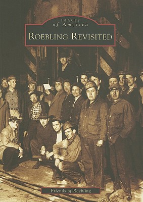 Roebling Revisited [New Jersey] [Images of America]