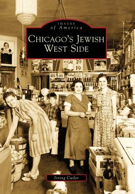 Chicago's Jewish West Side (Images of America)