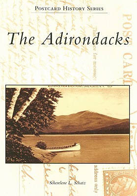 The Adirondacks (Postcard History: New York)