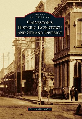 Image for GalvestonS Historic Downtown and Strand District GalvestonS Historic Downtown and Strand District