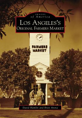 Image for Los Angeles's Original Farmers Market (Images of America) Los Angeles's Original Farmers Market (Images of America)
