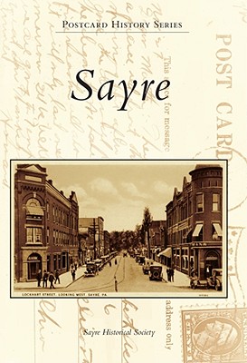 Sayre (Postcard History Series)