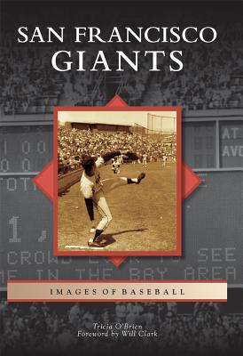San Francisco Giants (Images of Baseball)