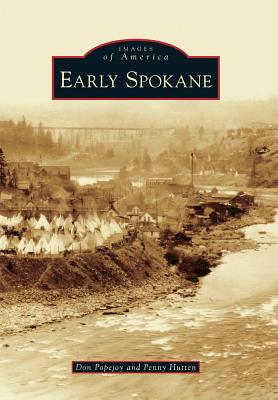 Image for Early Spokane (Images of America) Early Spokane (Images of America)