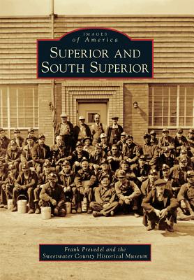 Image for SUPERIOR AND SOUTH SUPERIOR; Images Of America SUPERIOR AND SOUTH SUPERIOR; Images Of America