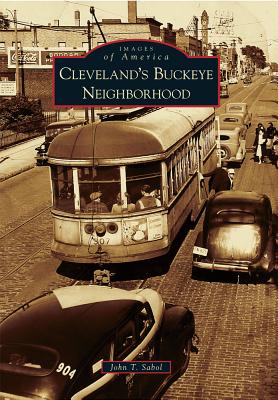 Cleveland's Buckeye Neighborhood [Images of America] [INSCRIBED]