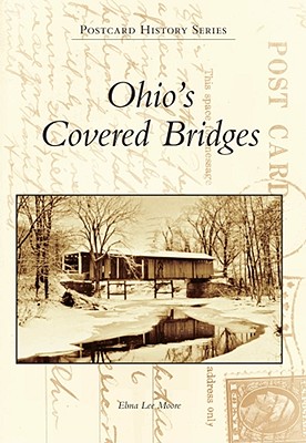Ohio's Covered Bridges (Postcard History)