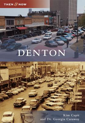 Denton (Then and Now)
