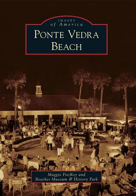 Image for Ponte Vedra Beach (Images of America) Ponte Vedra Beach (Images of America)