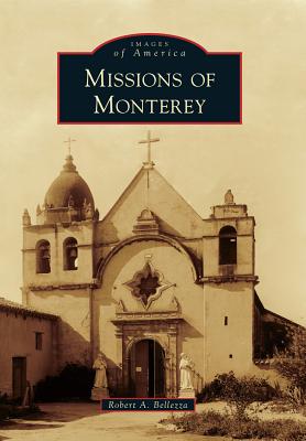 Image for Missions of Monterey (Images of America) Missions of Monterey (Images of America)