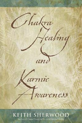 Chakra Healing and Karmic Awareness
