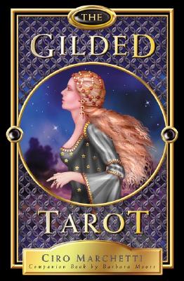 Image for The Gilded Tarot Set (includes The Gilded Tarot Companion Book by Barbara Moore)