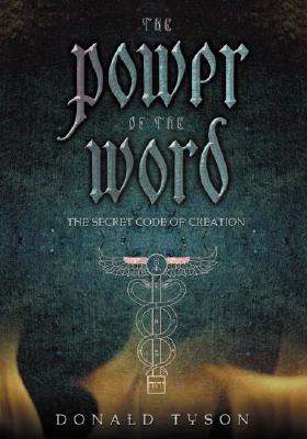 Image for The Power of the Word: The Secret Code of Creation