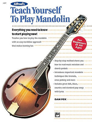 Image for Alfred's Teach Yourself to Play Mandolin: Everything You Need to Know to Start Playing Now! (Teach Yourself Series)