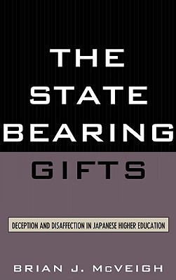 The State Bearing Gifts: Deception and Disaffection in Japanese Higher Education