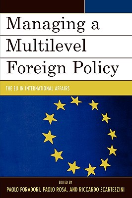 Managing a Multilevel Foreign Policy: The E.U. in International Affairs