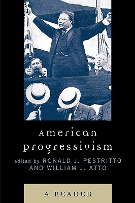 Image for American Progressivism: A Reader