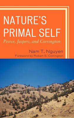 Nature's Primal Self: Peirce, Jaspers, and Corrington