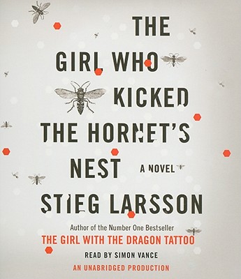 The Girl Who Kicked the Hornet's Nest: Book 3 of the Millennium Trilogy